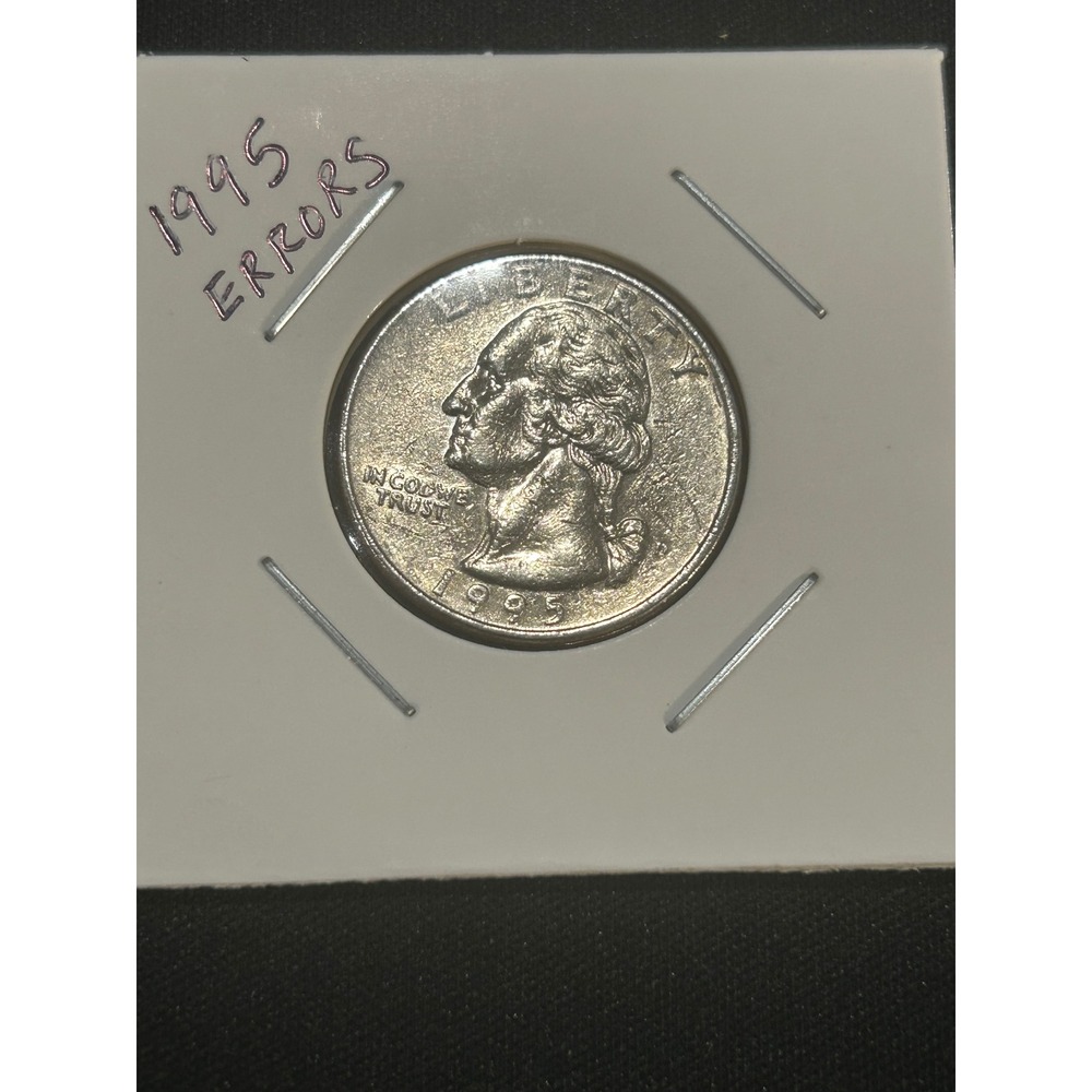 1995 Quarter Error Coin US Mint Collectible‎ Numismatic Treasure (818)